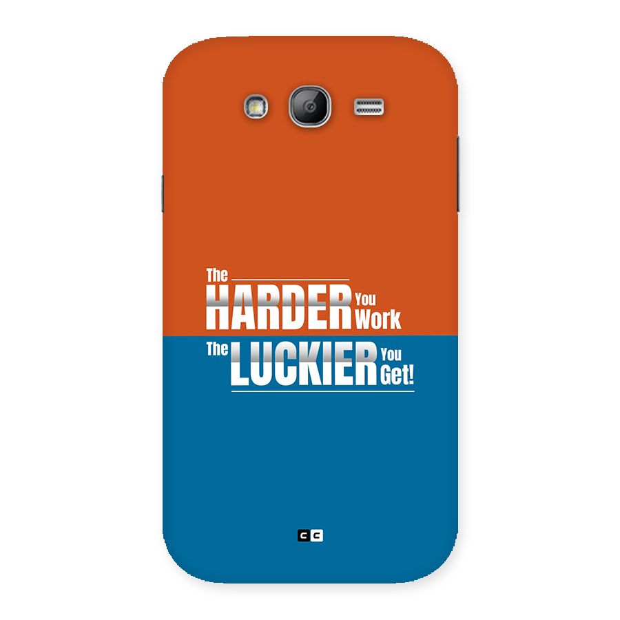 Hard Luck Back Case for Galaxy Grand