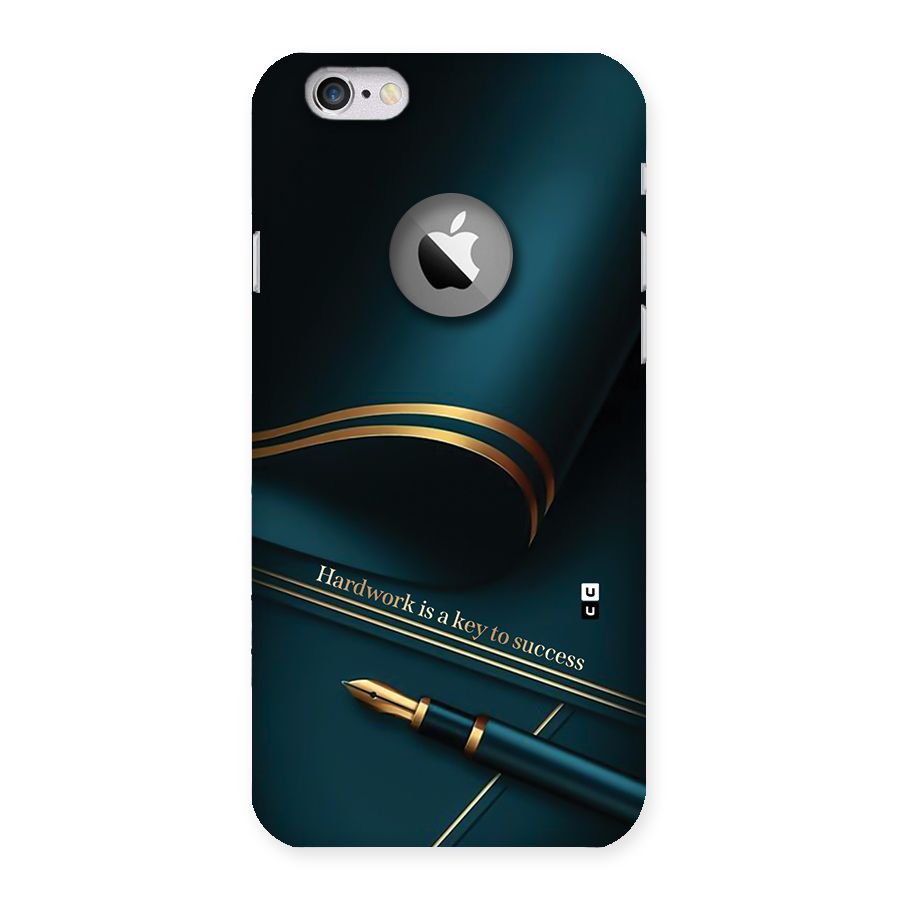 Hardwork Is Key Back Case for iPhone 6 Logo Cut