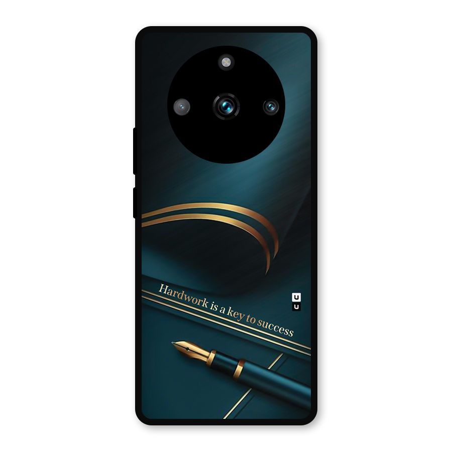 Hardwork Is Key Metal Back Case for Realme 11 Pro Plus