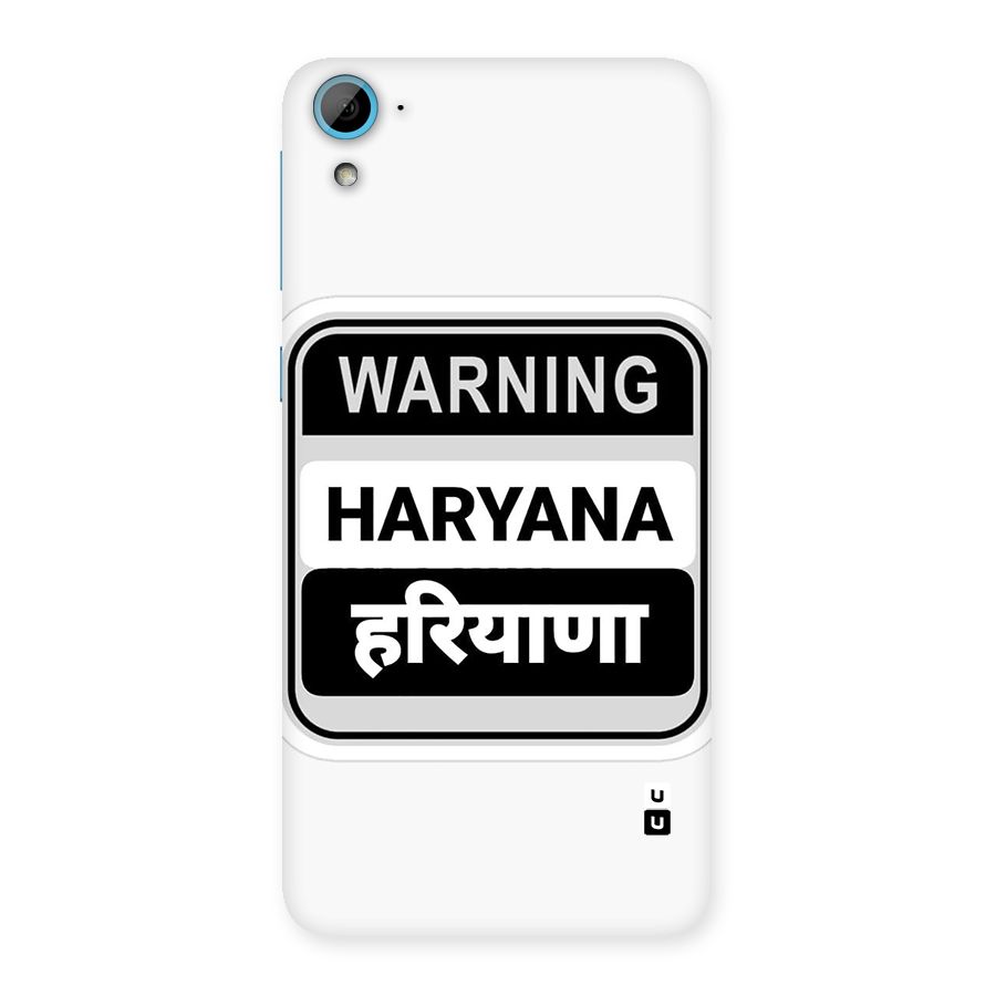 Haryana Warning Back Case for Desire 826