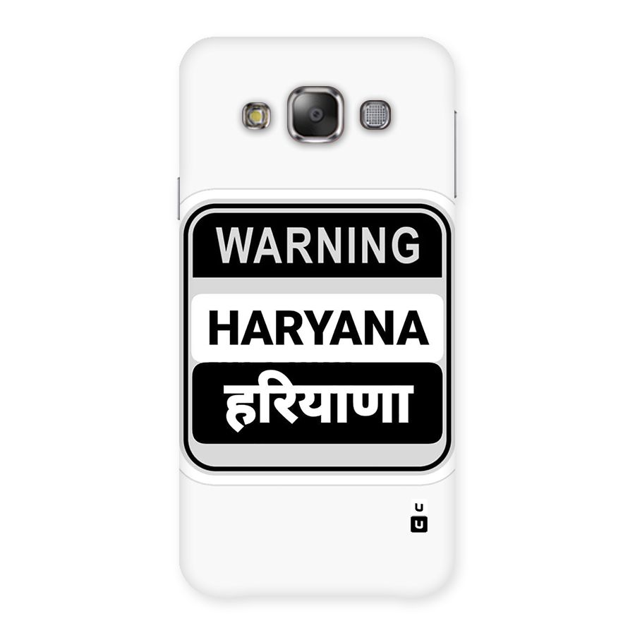 Haryana Warning Back Case for Galaxy E7