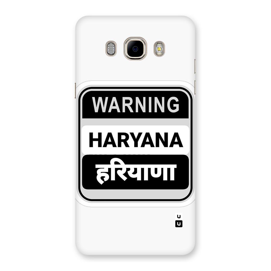 Haryana Warning Back Case for Galaxy J7 2016