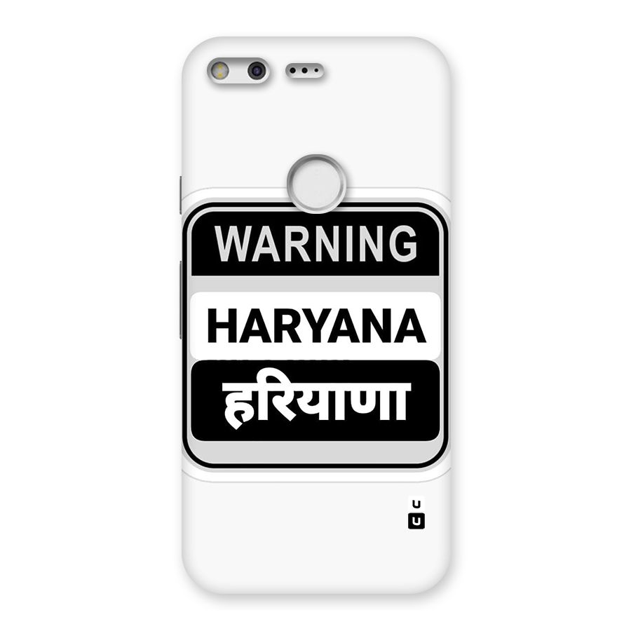 Haryana Warning Back Case for Google Pixel