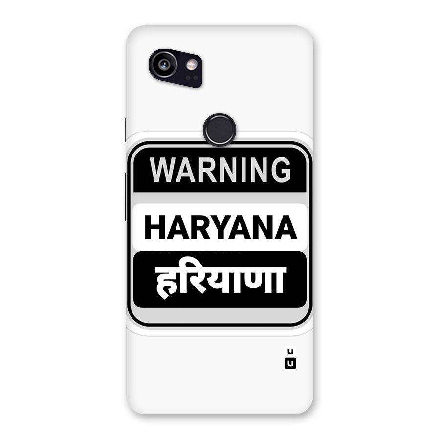 Haryana Warning Back Case for Google Pixel 2 XL