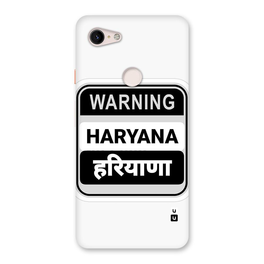 Haryana Warning Back Case for Google Pixel 3 XL