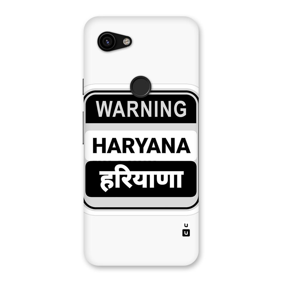 Haryana Warning Back Case for Google Pixel 3a