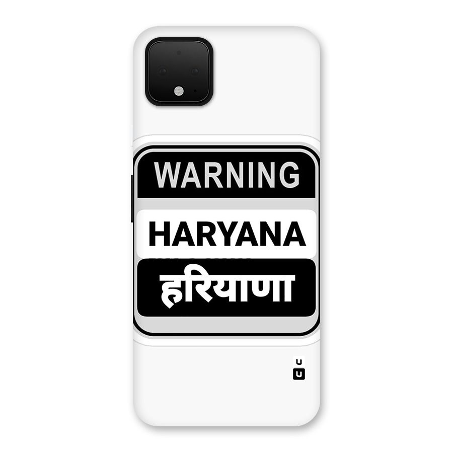 Haryana Warning Back Case for Google Pixel 4 XL
