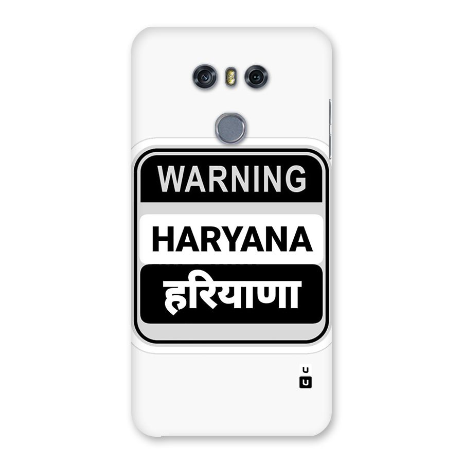 Haryana Warning Back Case for LG G6