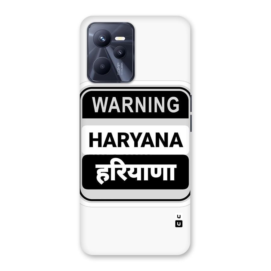 Haryana Warning Back Case for Realme C35