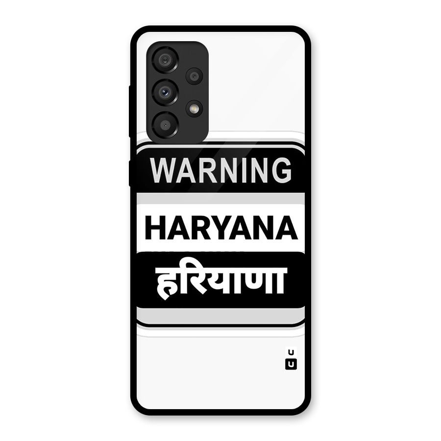 Haryana Warning Glass Back Case for Galaxy A33 5G