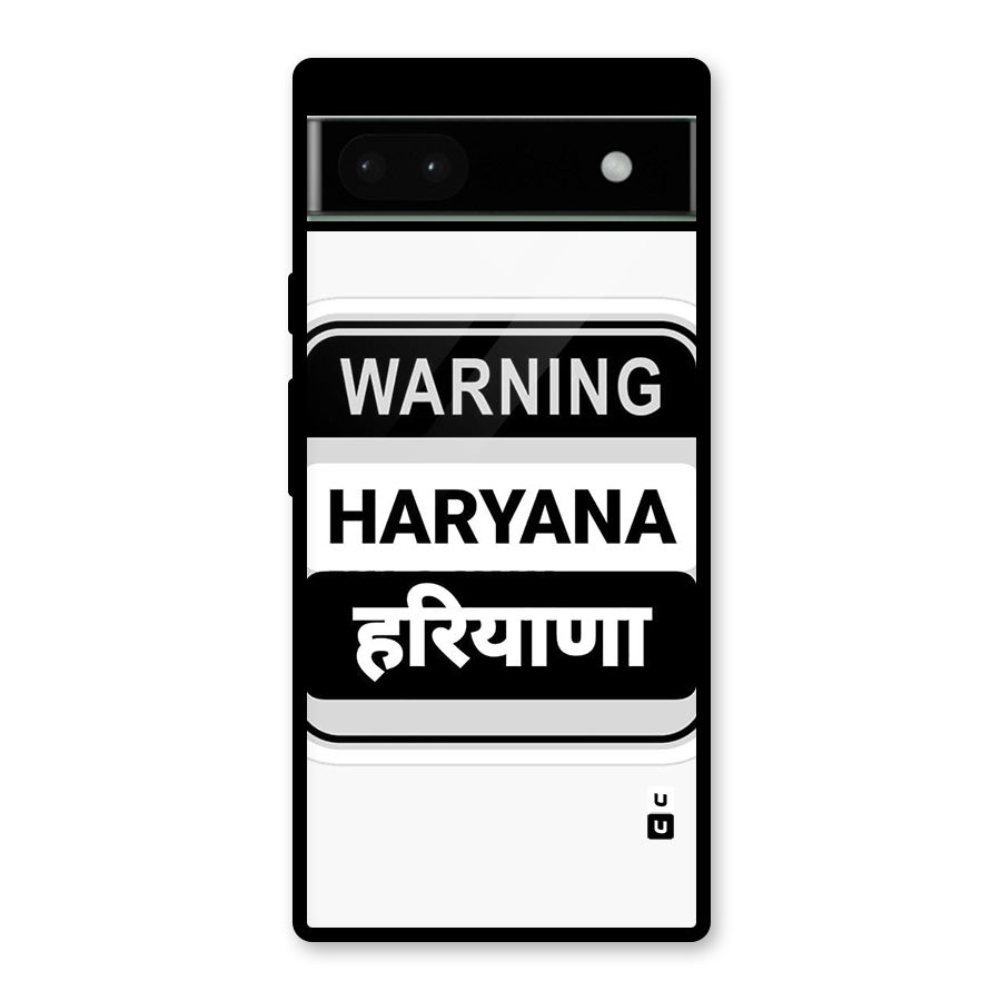 Haryana Warning Glass Back Case for Google Pixel 6a