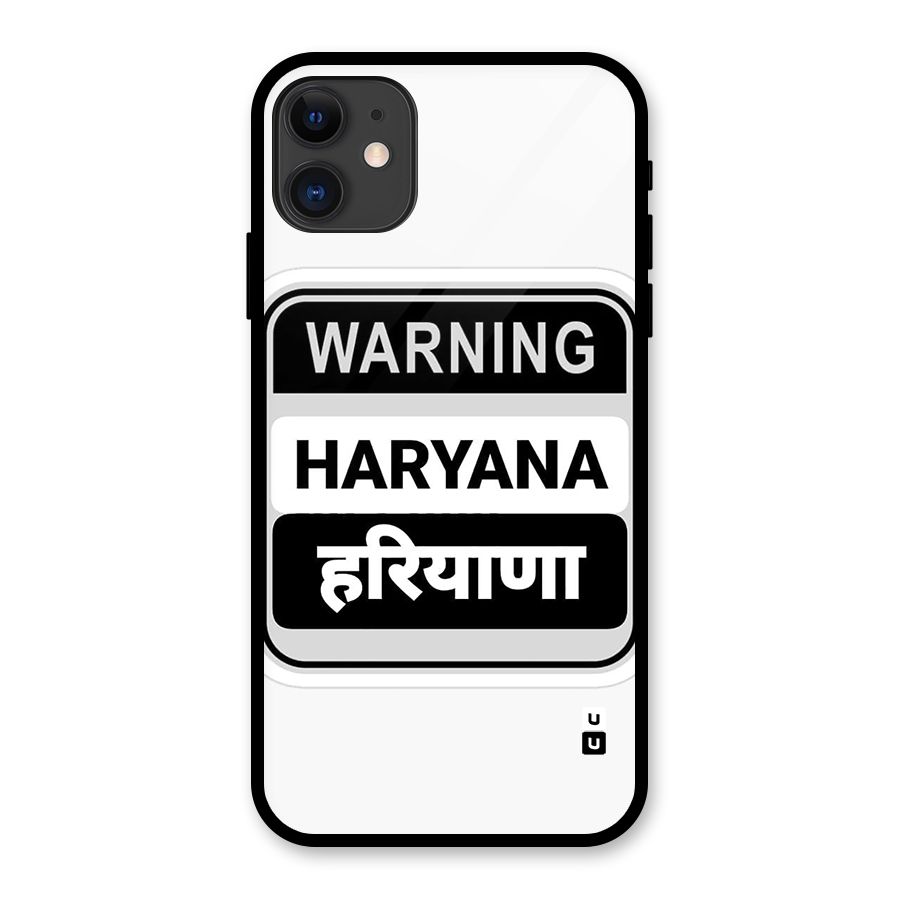 Haryana Warning Glass Back Case for iPhone 11