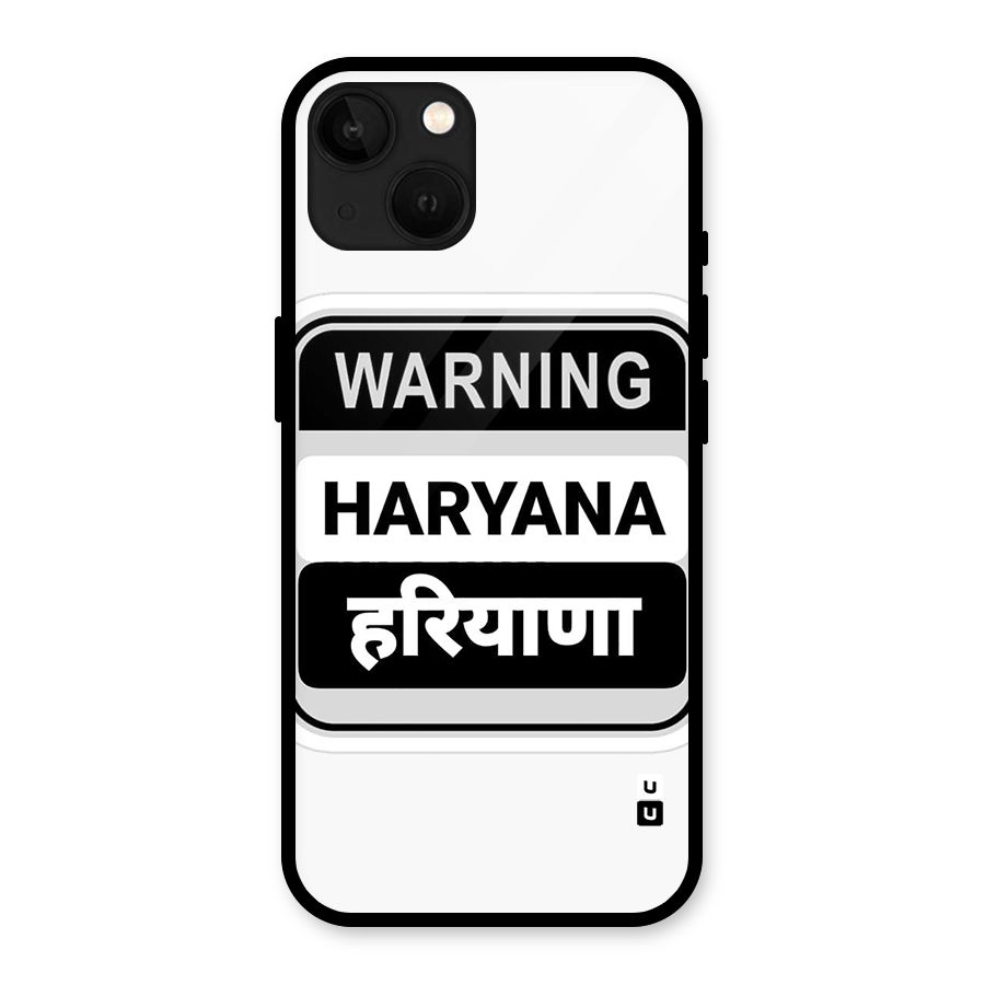 Haryana Warning Glass Back Case for iPhone 13
