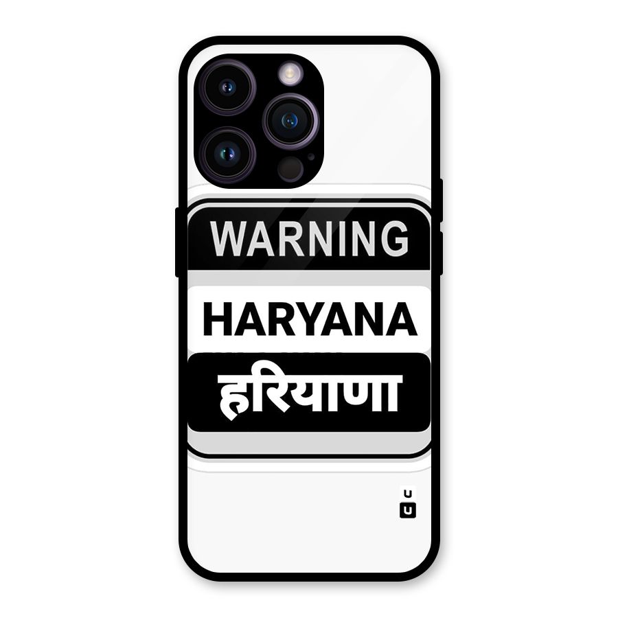 Haryana Warning Glass Back Case for iPhone 14 Pro Max