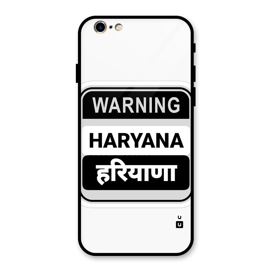 Haryana Warning Glass Back Case for iPhone 6 6S