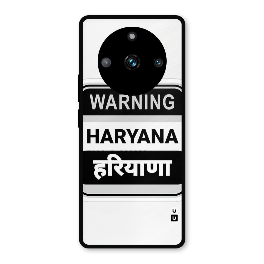Haryana Warning Metal Back Case for Realme 11 Pro