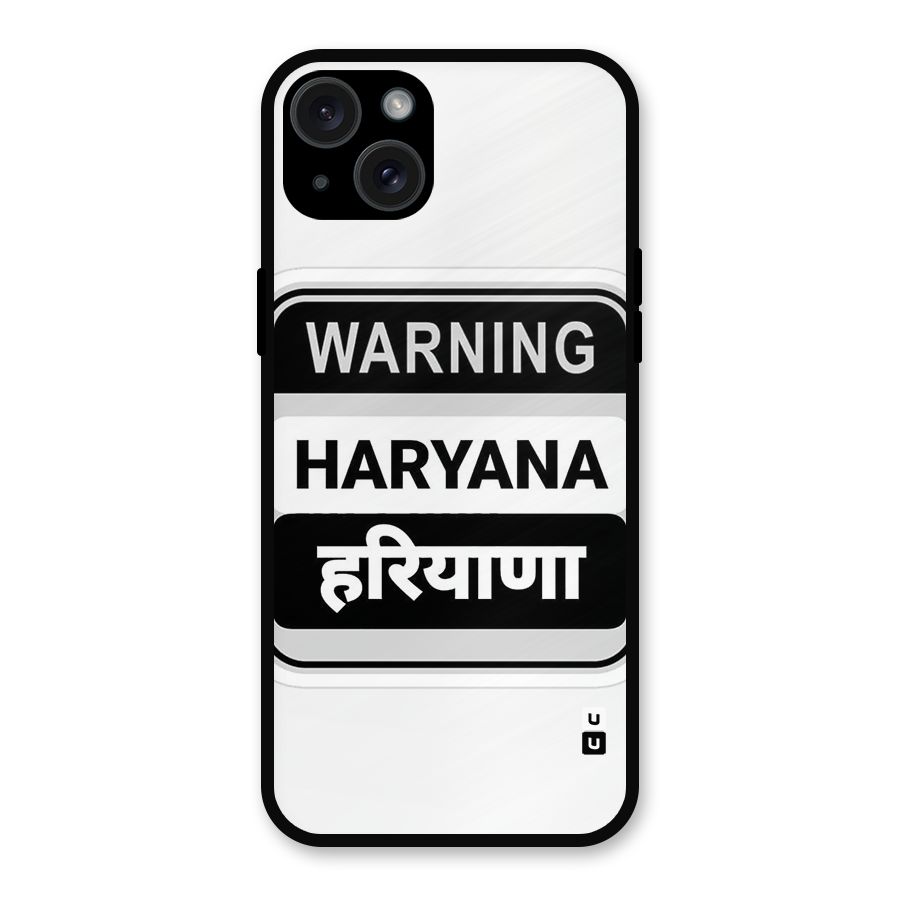 Haryana Warning Metal Back Case for iPhone 15 Plus