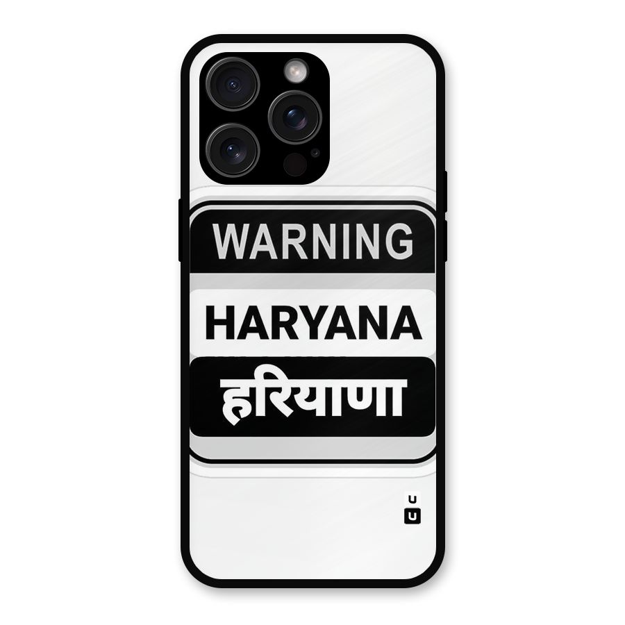 Haryana Warning Metal Back Case for iPhone 15 Pro Max