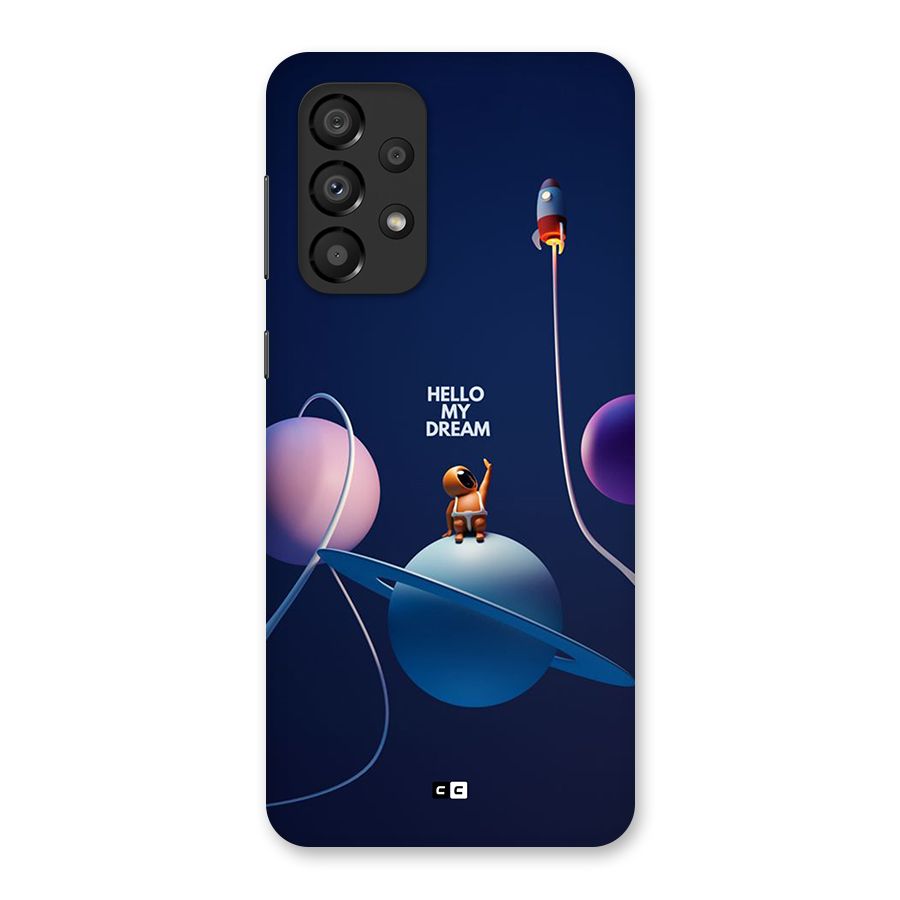 Hello My Dream Back Case for Galaxy A33 5G