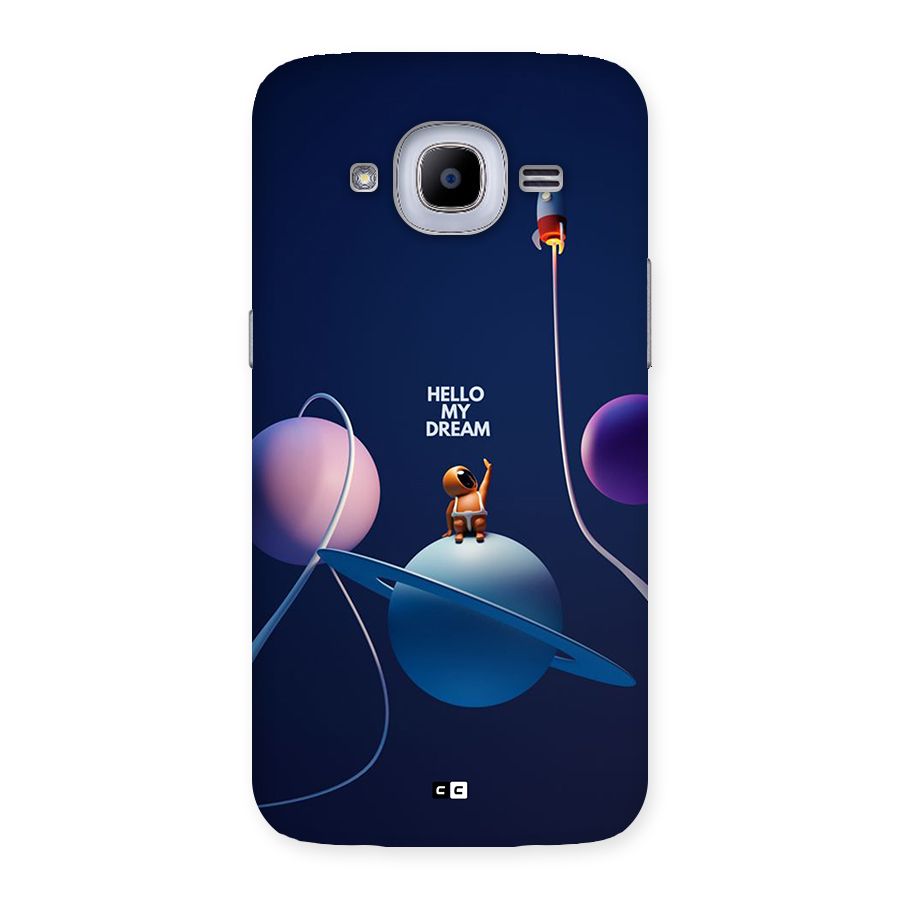 Hello My Dream Back Case for Galaxy J2 Pro