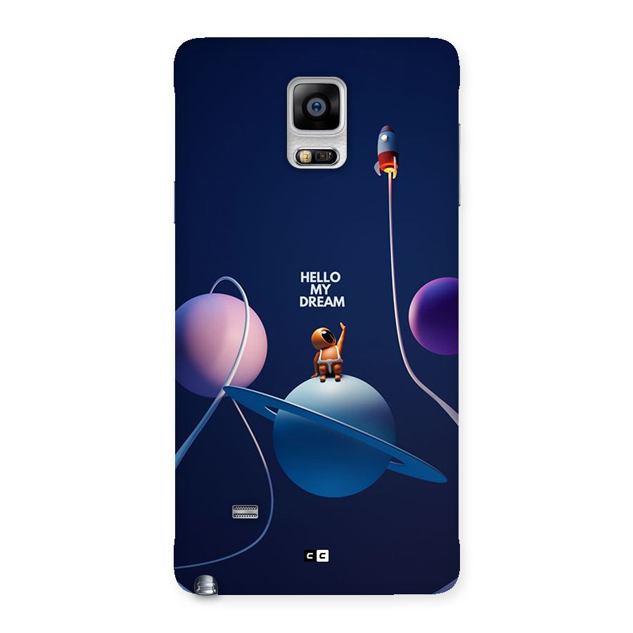 Hello My Dream Back Case for Galaxy Note 4