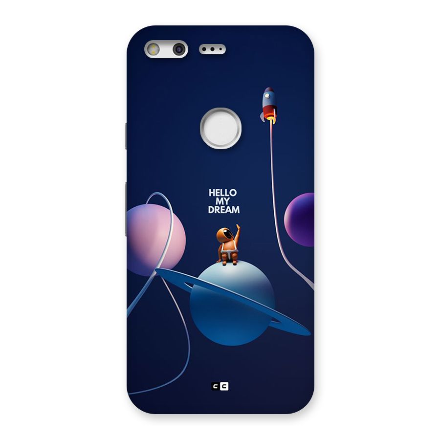Hello My Dream Back Case for Google Pixel
