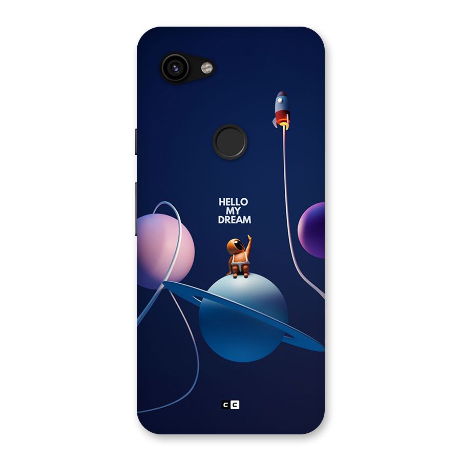 Hello My Dream Back Case for Google Pixel 3a