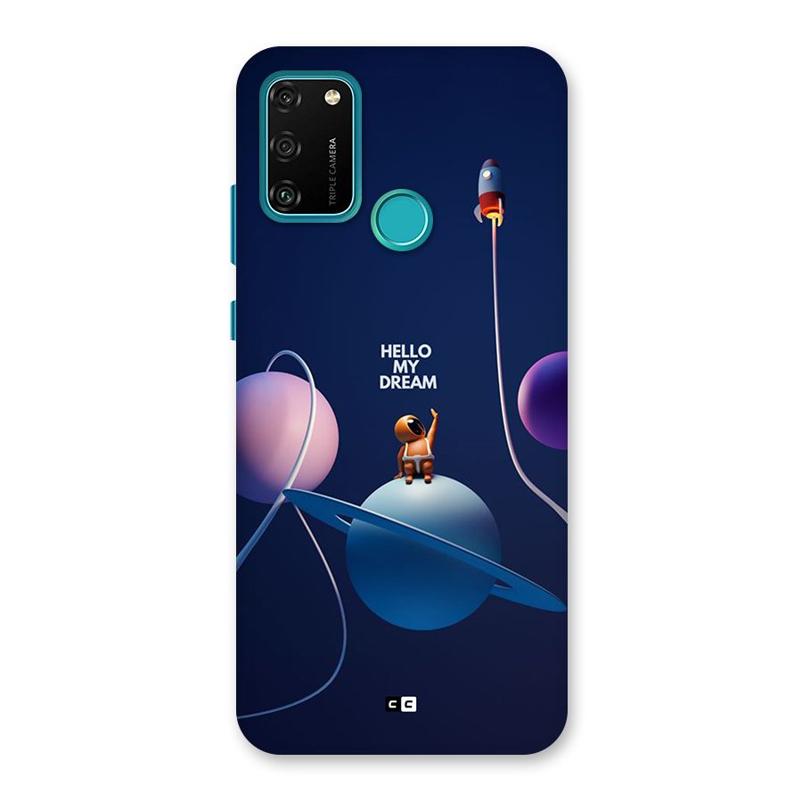 Hello My Dream Back Case for Honor 9A