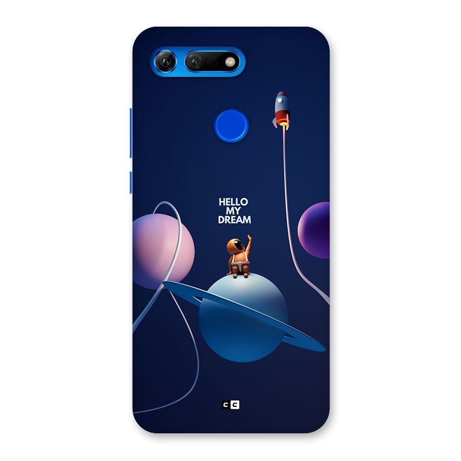 Hello My Dream Back Case for Honor View 20