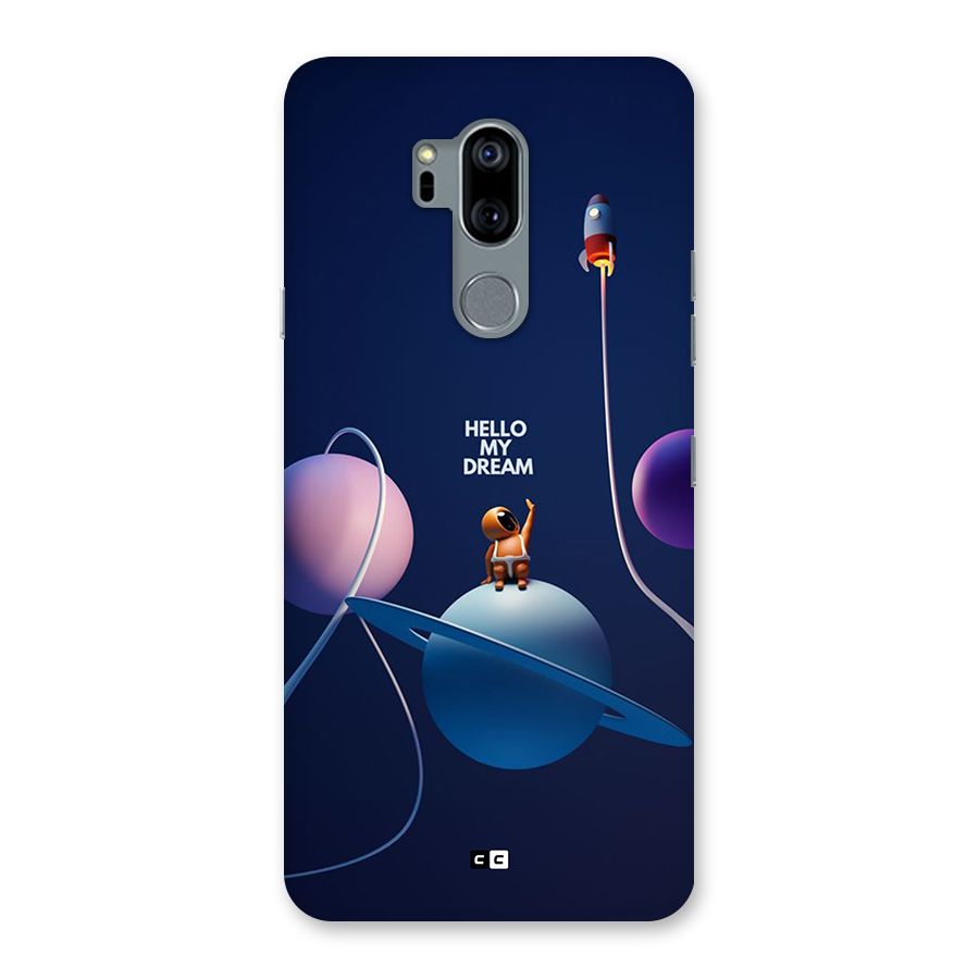 Hello My Dream Back Case for LG G7