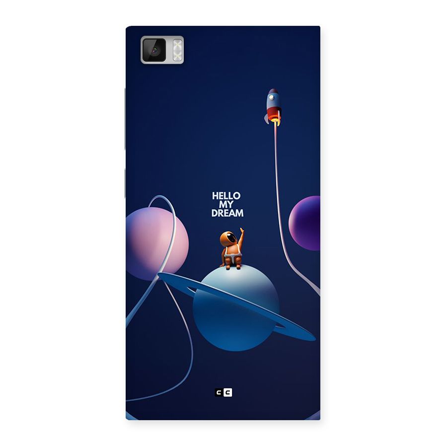 Hello My Dream Back Case for Mi3