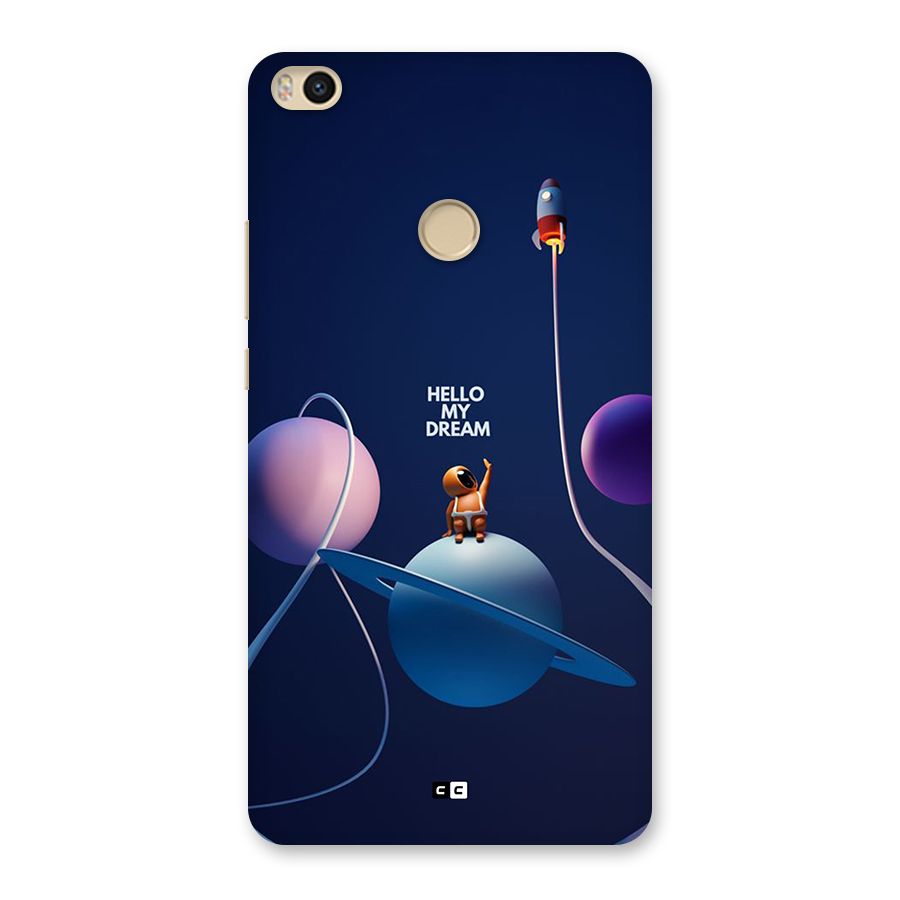 Hello My Dream Back Case for Mi Max 2