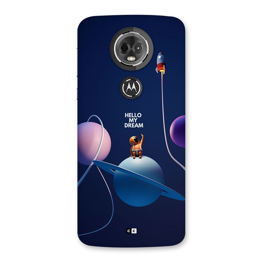 Hello My Dream Back Case for Moto E5 Plus