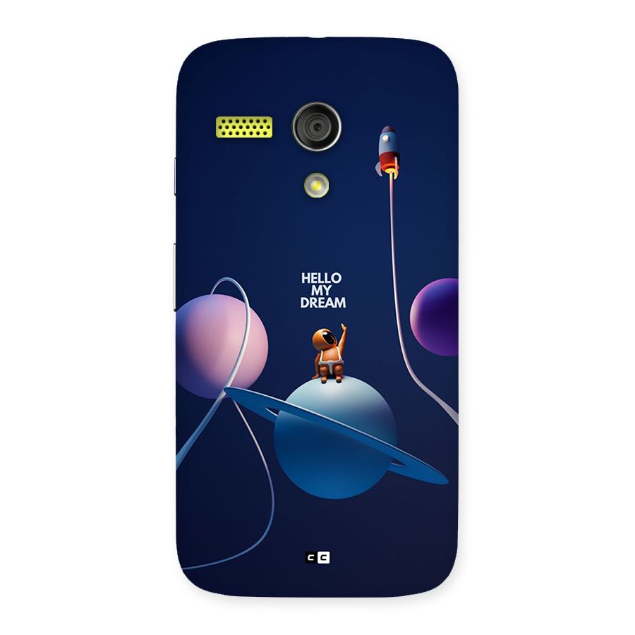 Hello My Dream Back Case for Moto G