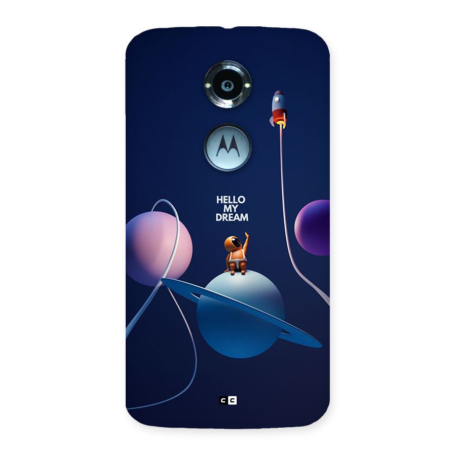 Hello My Dream Back Case for Moto X2