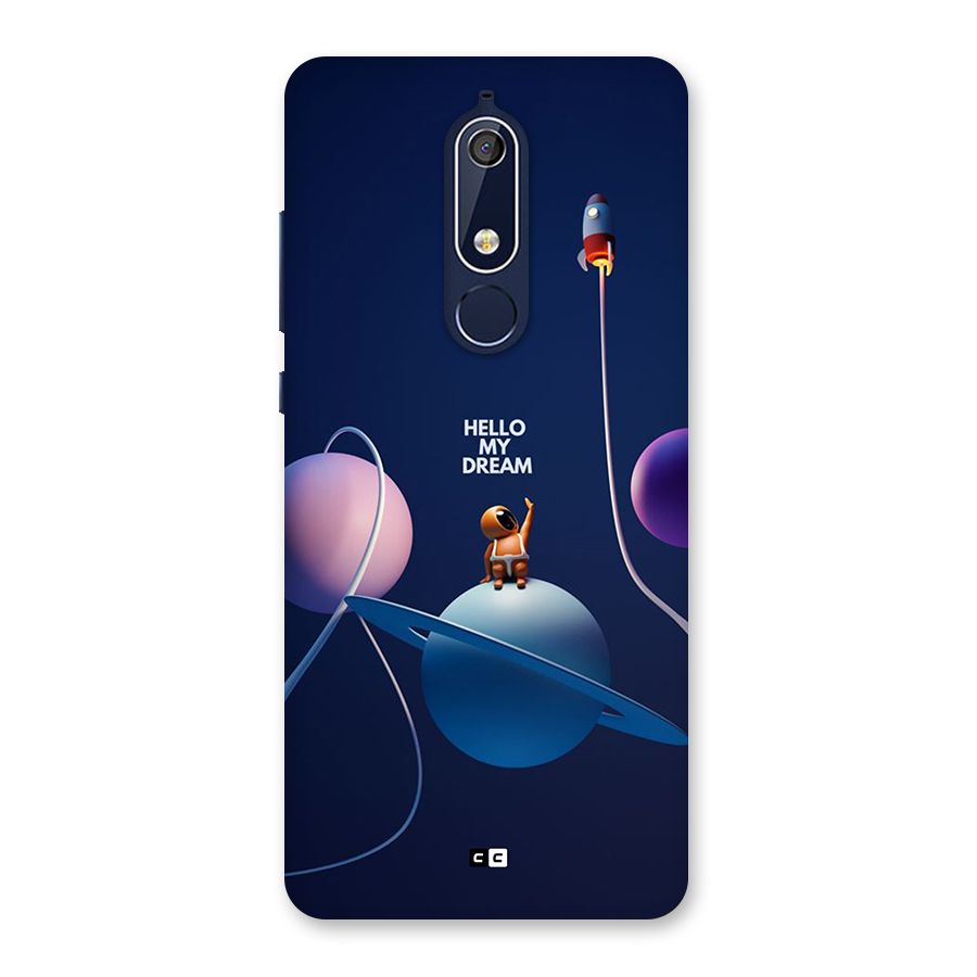Hello My Dream Back Case for Nokia 5.1