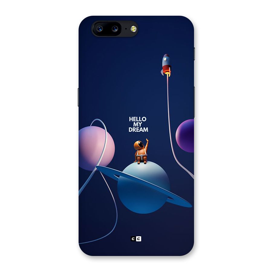 Hello My Dream Back Case for OnePlus 5