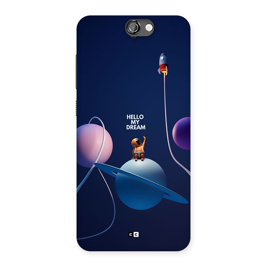 Hello My Dream Back Case for One A9