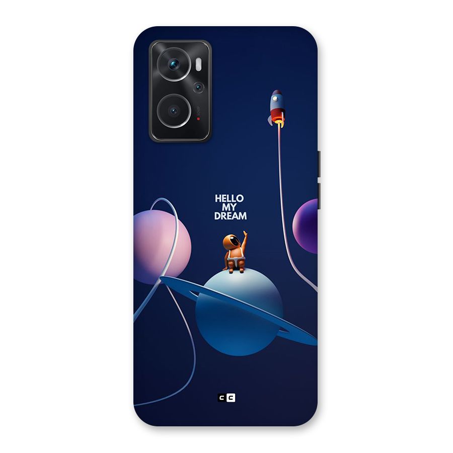Hello My Dream Back Case for Oppo K10 4G