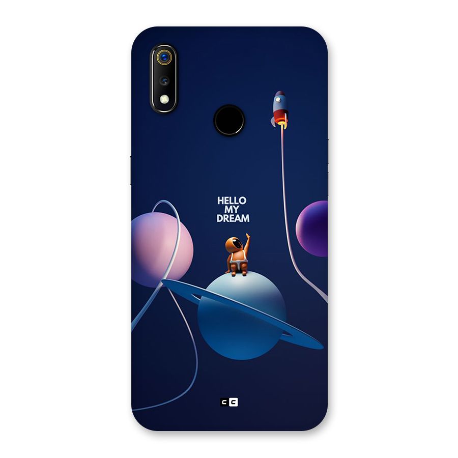 Hello My Dream Back Case for Realme 3