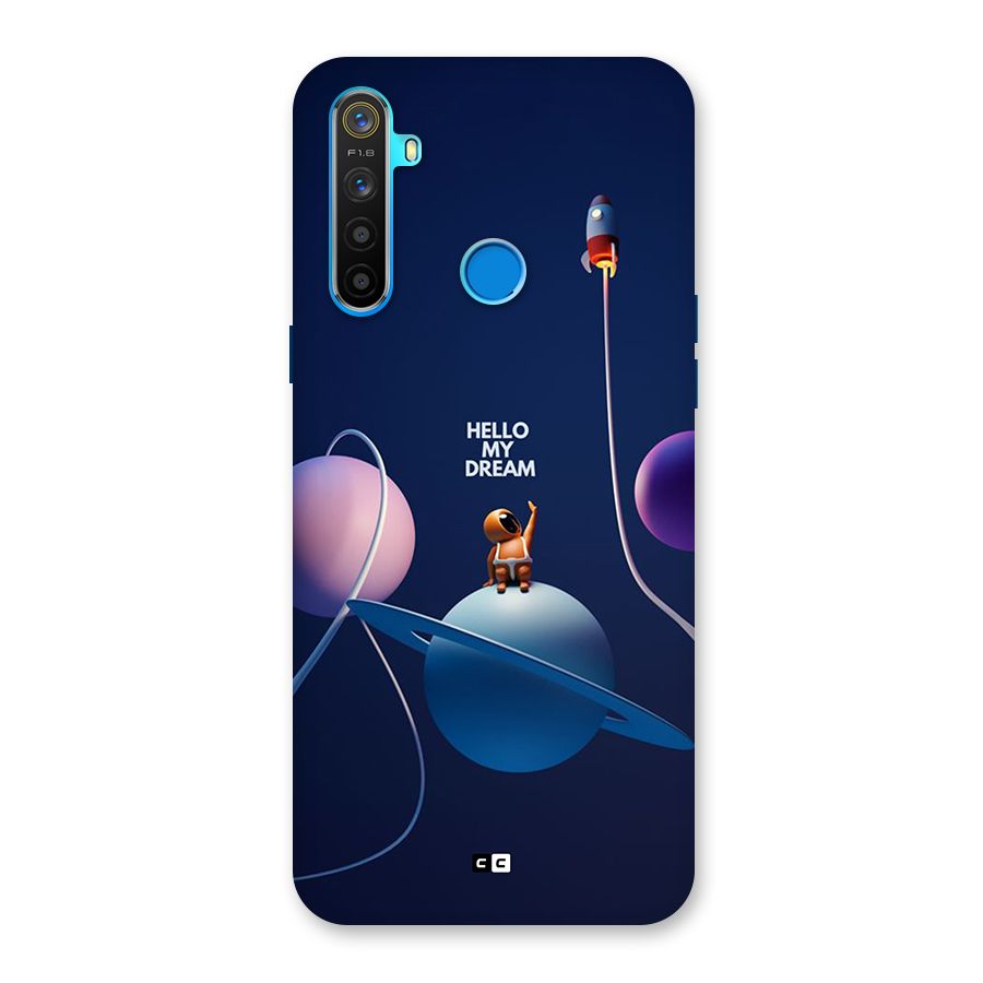 Hello My Dream Back Case for Realme 5