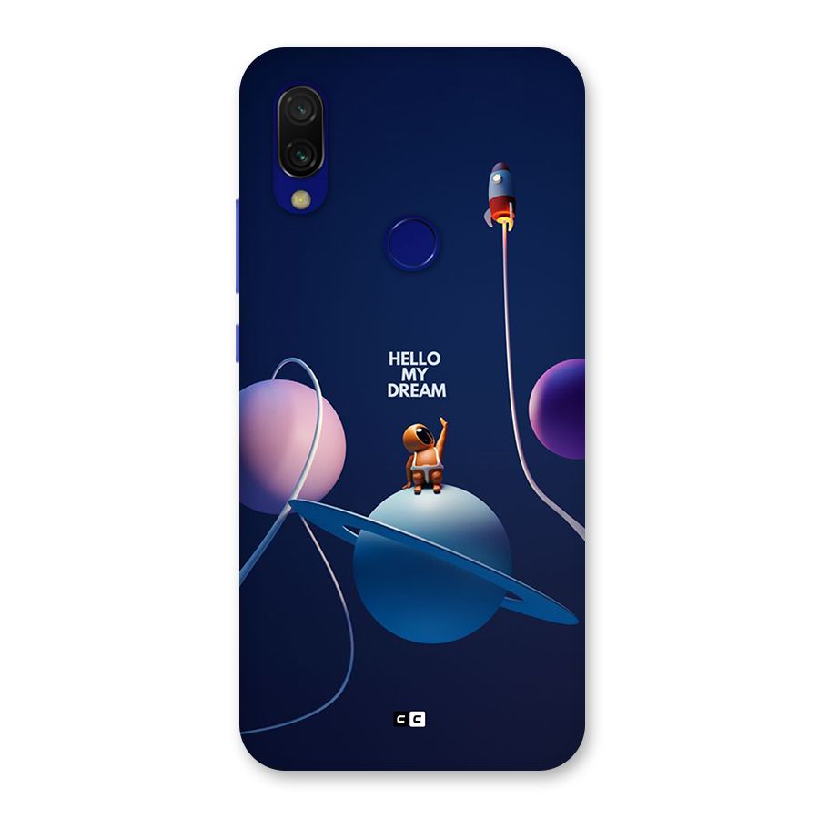 Hello My Dream Back Case for Redmi 7