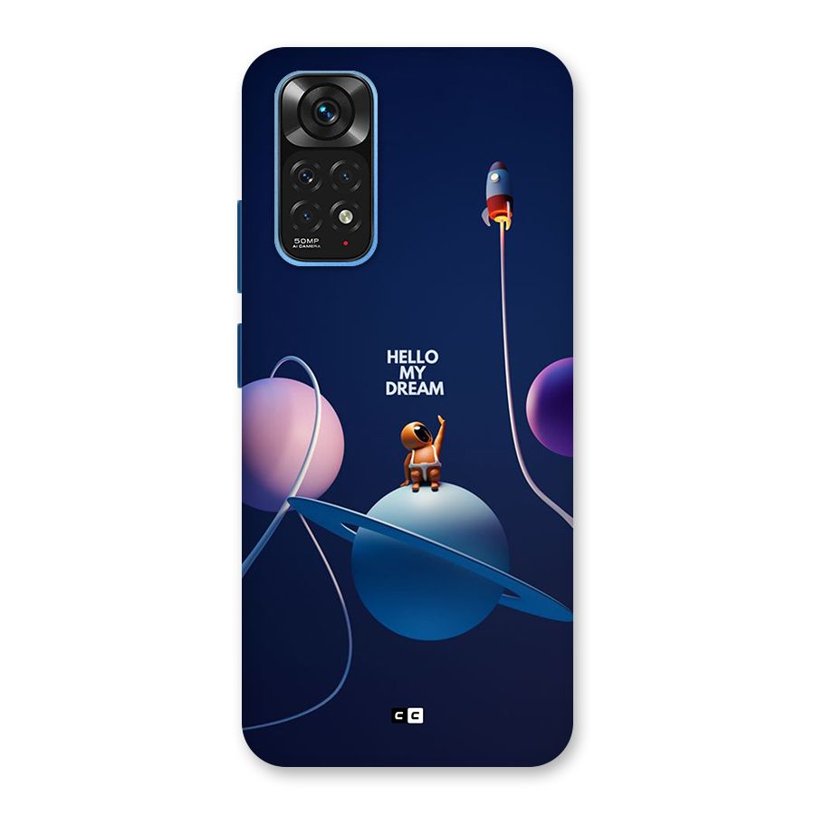 Hello My Dream Back Case for Redmi Note 11