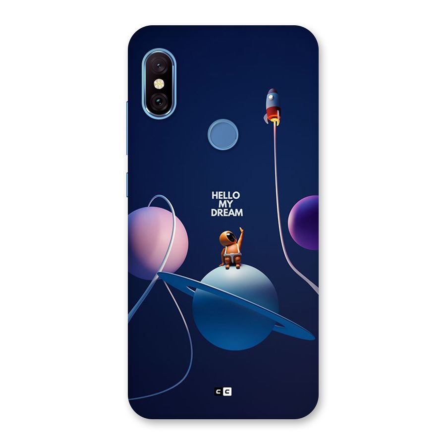Hello My Dream Back Case for Redmi Note 6 Pro