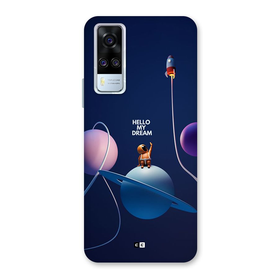 Hello My Dream Back Case for Vivo Y31