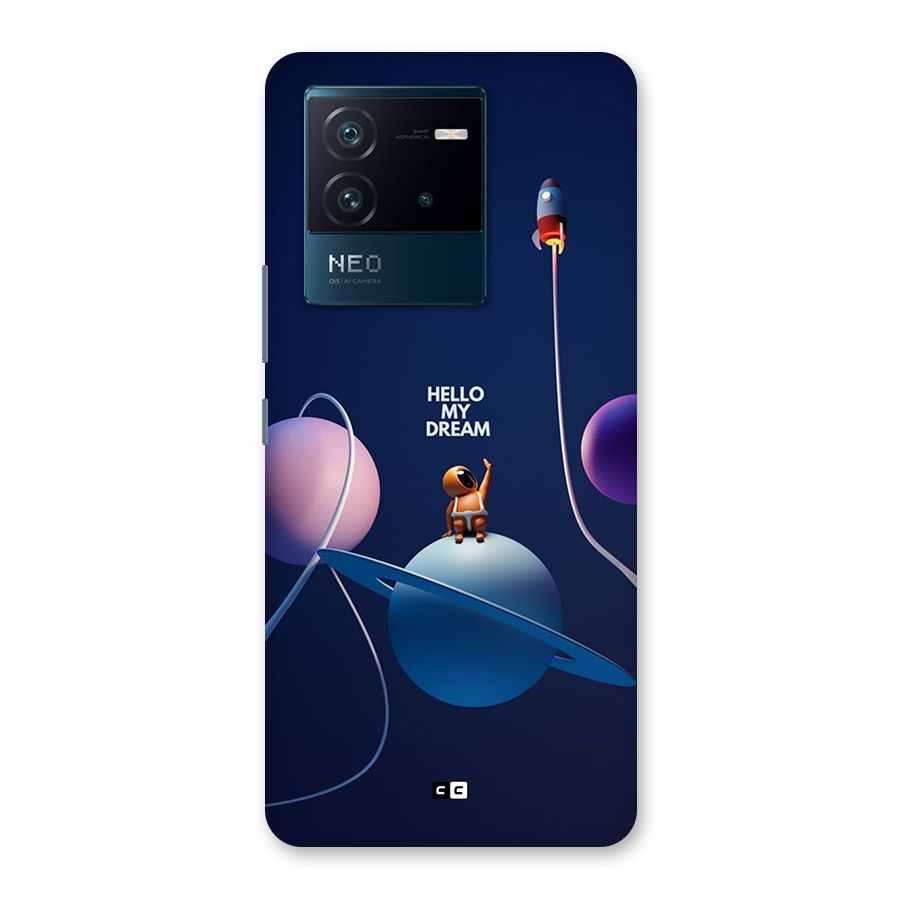 Hello My Dream Back Case for Vivo iQOO Neo 6 5G