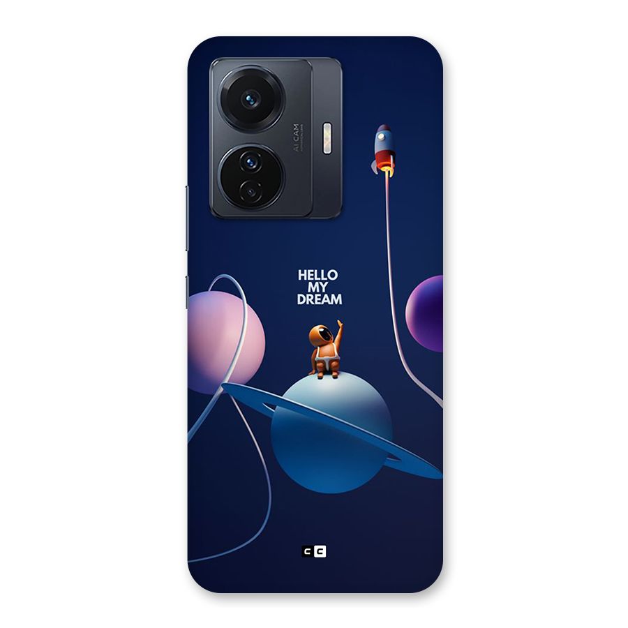 Hello My Dream Back Case for Vivo iQOO Z6 Pro