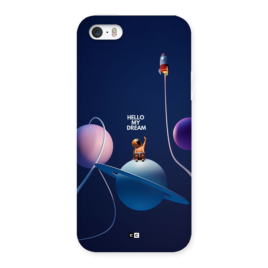 Hello My Dream Back Case for iPhone 5 5s