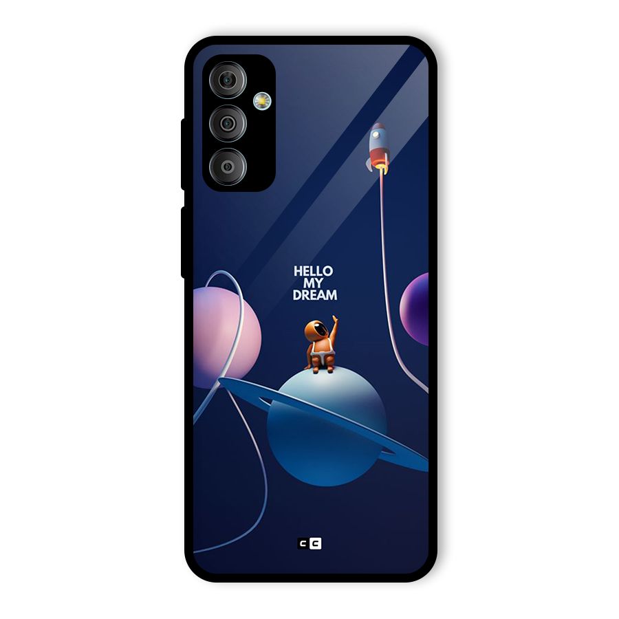 Hello My Dream Glass Back Case for Galaxy F23
