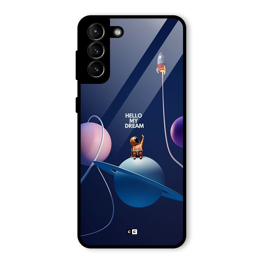 Hello My Dream Glass Back Case for Galaxy S21 Plus